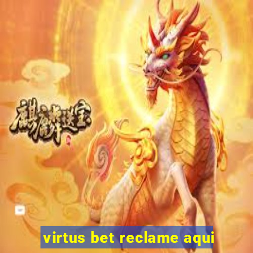 virtus bet reclame aqui